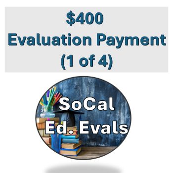 $400 Evaluation Payment (+ $15 Credit Card Transaction Fee)